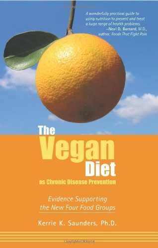 The Vegan Diet As Chronic Disease – Paperback, by Saunders Kerrie K. – Very Good