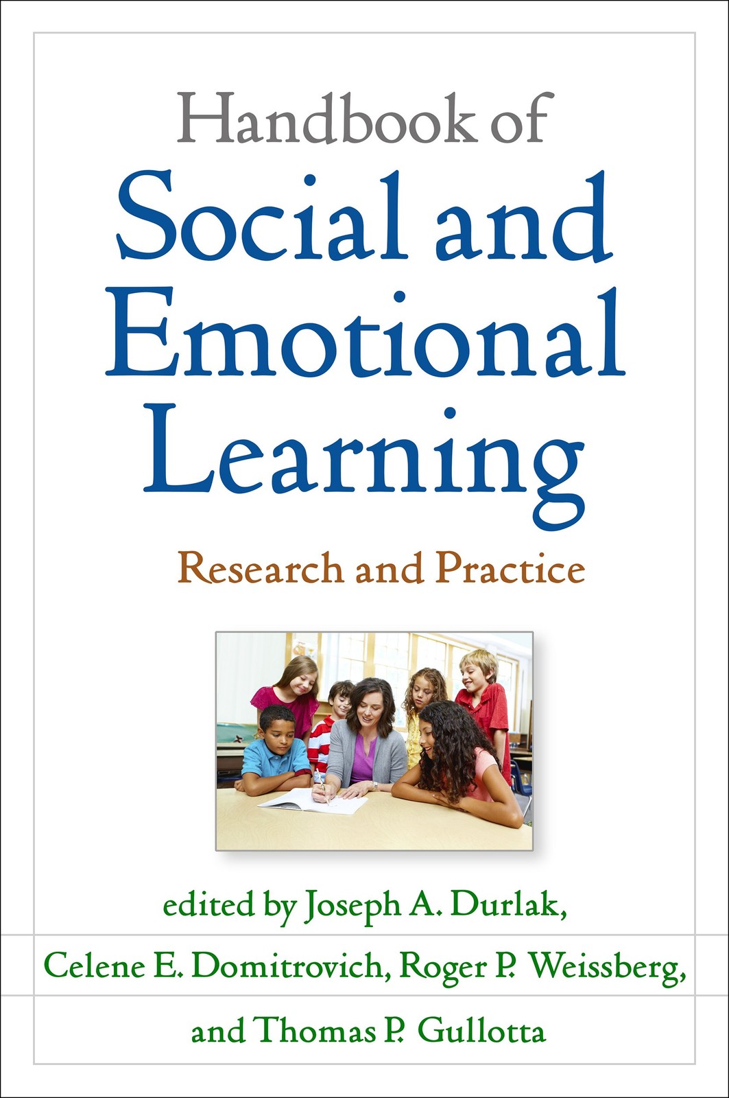 Handbook of Social and Emotional Learning: Research and Practice – hardcover…