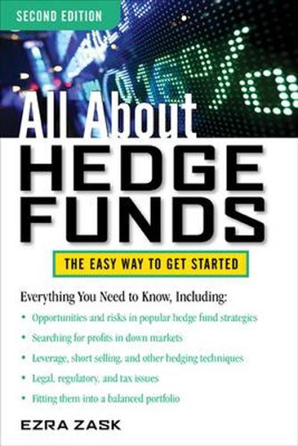 All About Hedge Funds, Fully Revised Second Edition by Ezra Zask (English) Paper