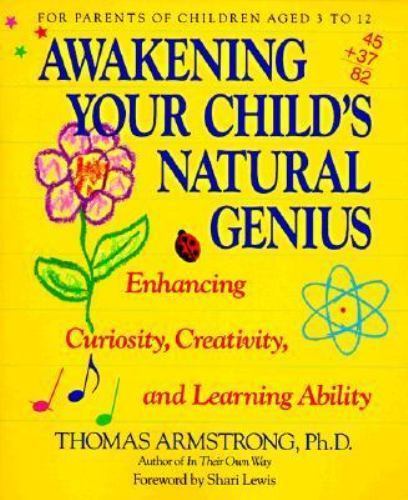 Awakening Your Child’s Natural Genius by Thomas Armstrong
