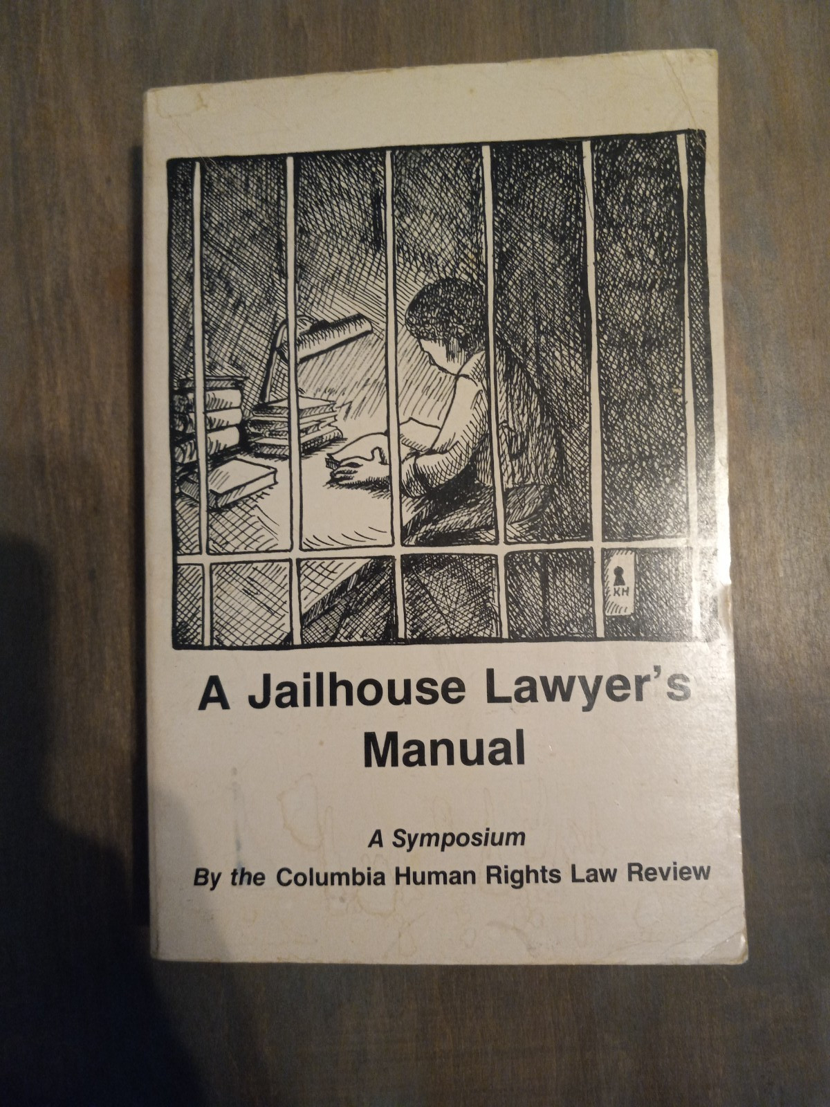 jail house lawyer’s manual a symposium Columbia human rights law review 2021