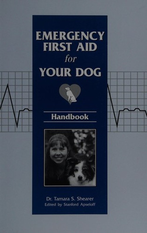 Emergency First Aid for Your Dog Handbook Paperback Tamara Sheare