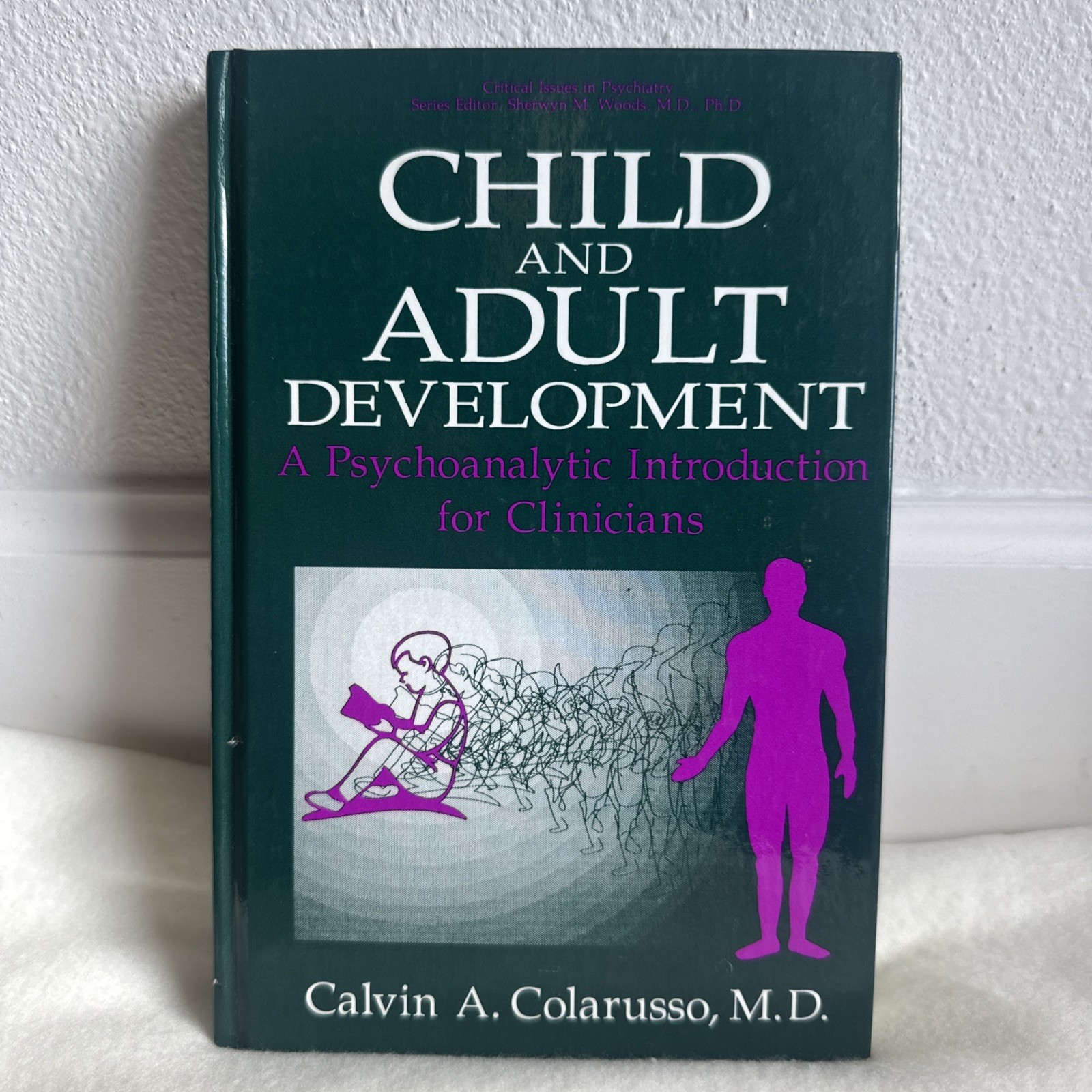 Critical Issues in Psychiatry Ser.: Child and Adult Development : A …