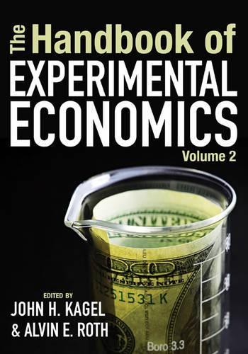Alvin E. Roth The Handbook of Experimental Economics, Volume 2 (Hardback)