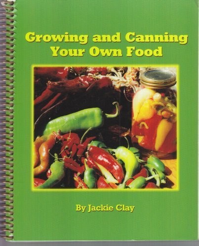 GROWING AND CANNING YOUR OWN FOOD **Mint Condition**
