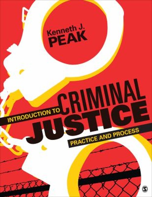 Introduction to Criminal Justice : Practice and Process Kenneth J