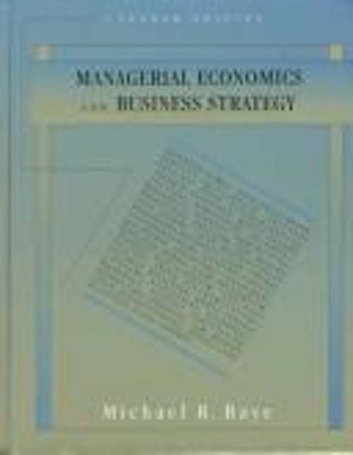Managerial Economics and Business Strategy Hardcover Michael Baye