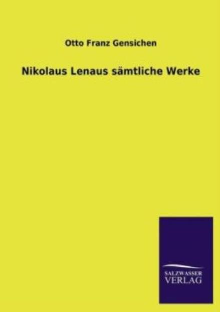 Nikolaus Lenaus S?Mtliche Werke
