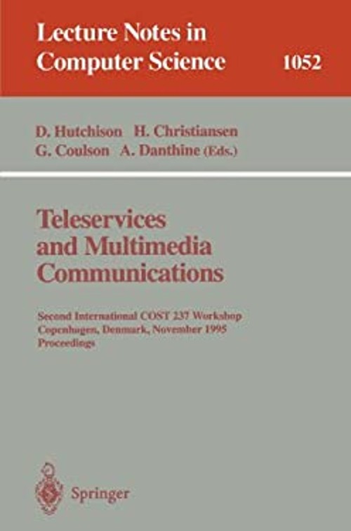 Teleservices and Multimedia Communications : Second International