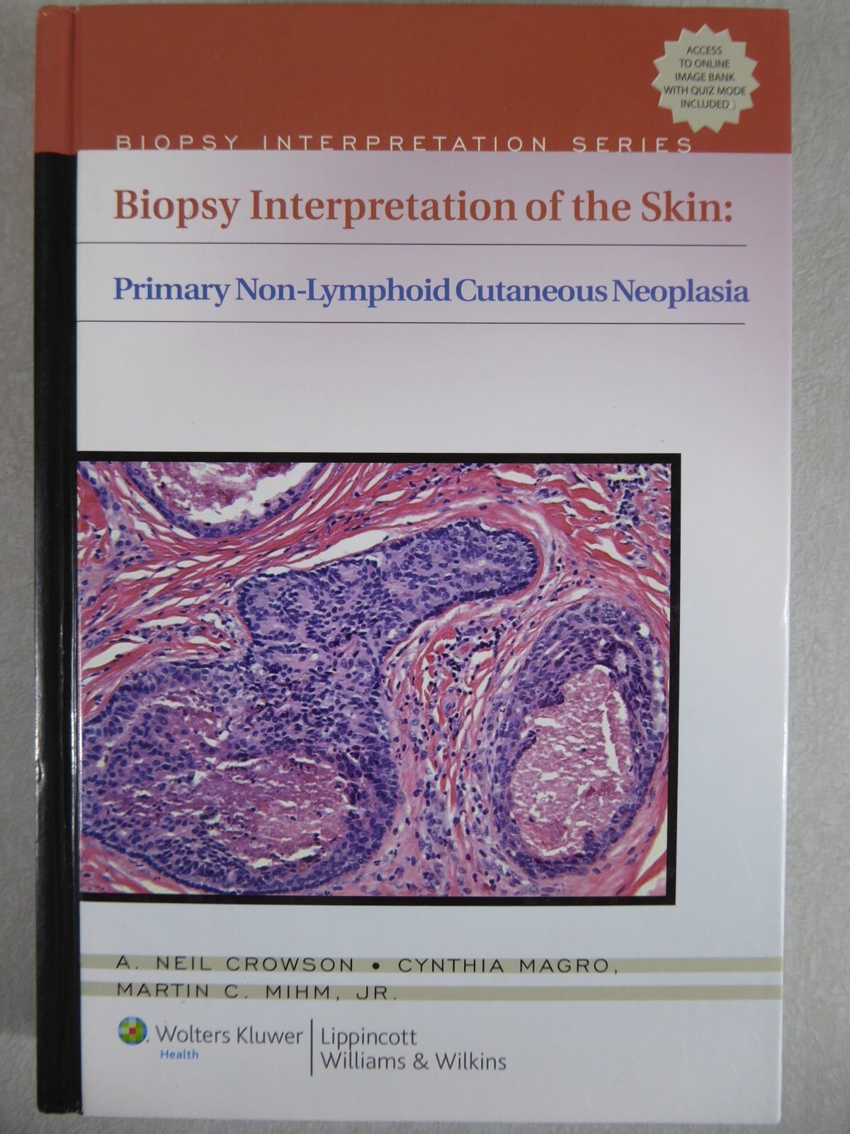 Biopsy Interpretation of the Skin Biopsy Interpretation Series Crowson Very Good