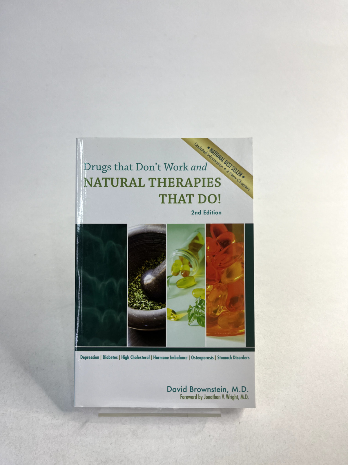 DRUGS THAT DON’T WORK AND NATURAL THERAPIES THAT DO By David Brownstein