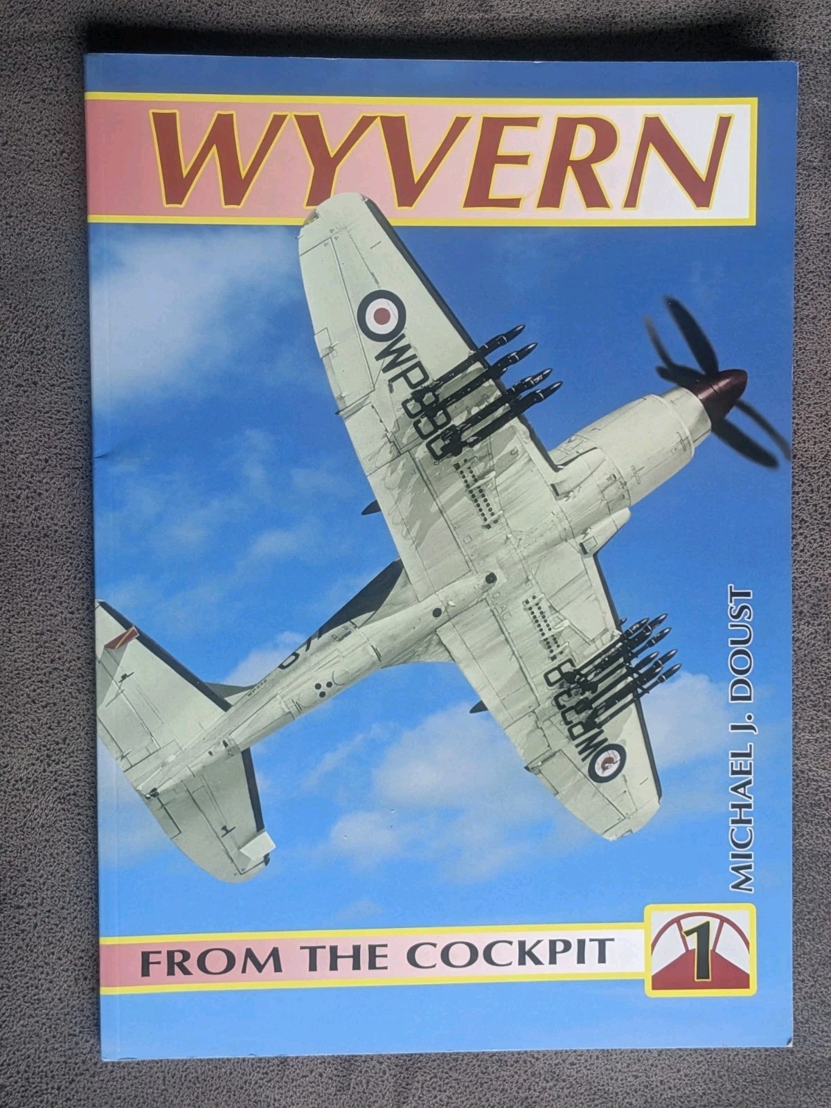 Wyvern From The Cockpit Fleet Air Arm ( Westland ) Royal Navy Adhoc Books
