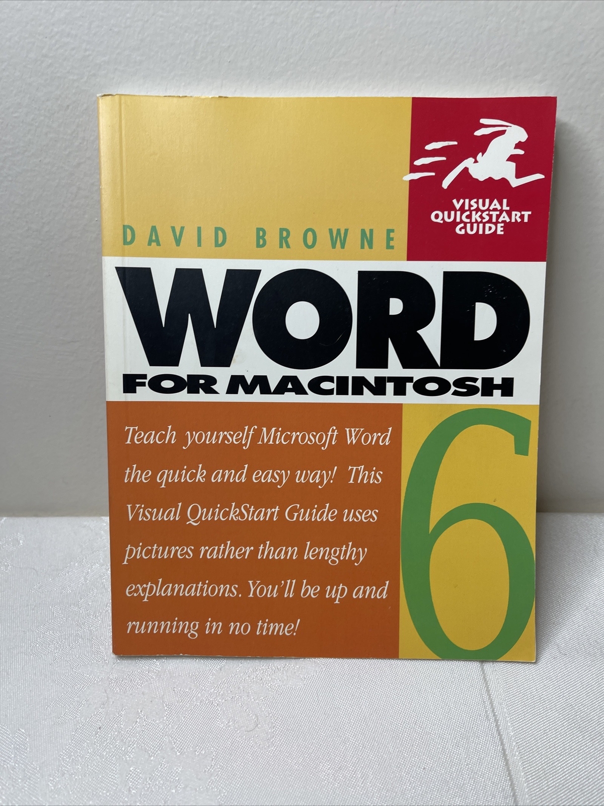 WORD 6 for the Macintosh By David Browne Peachpit Press 1994
