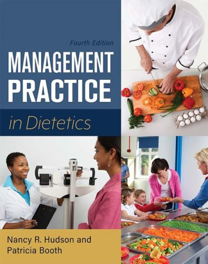 Book: Management Practice in Dietetics by Patricia Booth and Nancy R Hudson 4 Ed