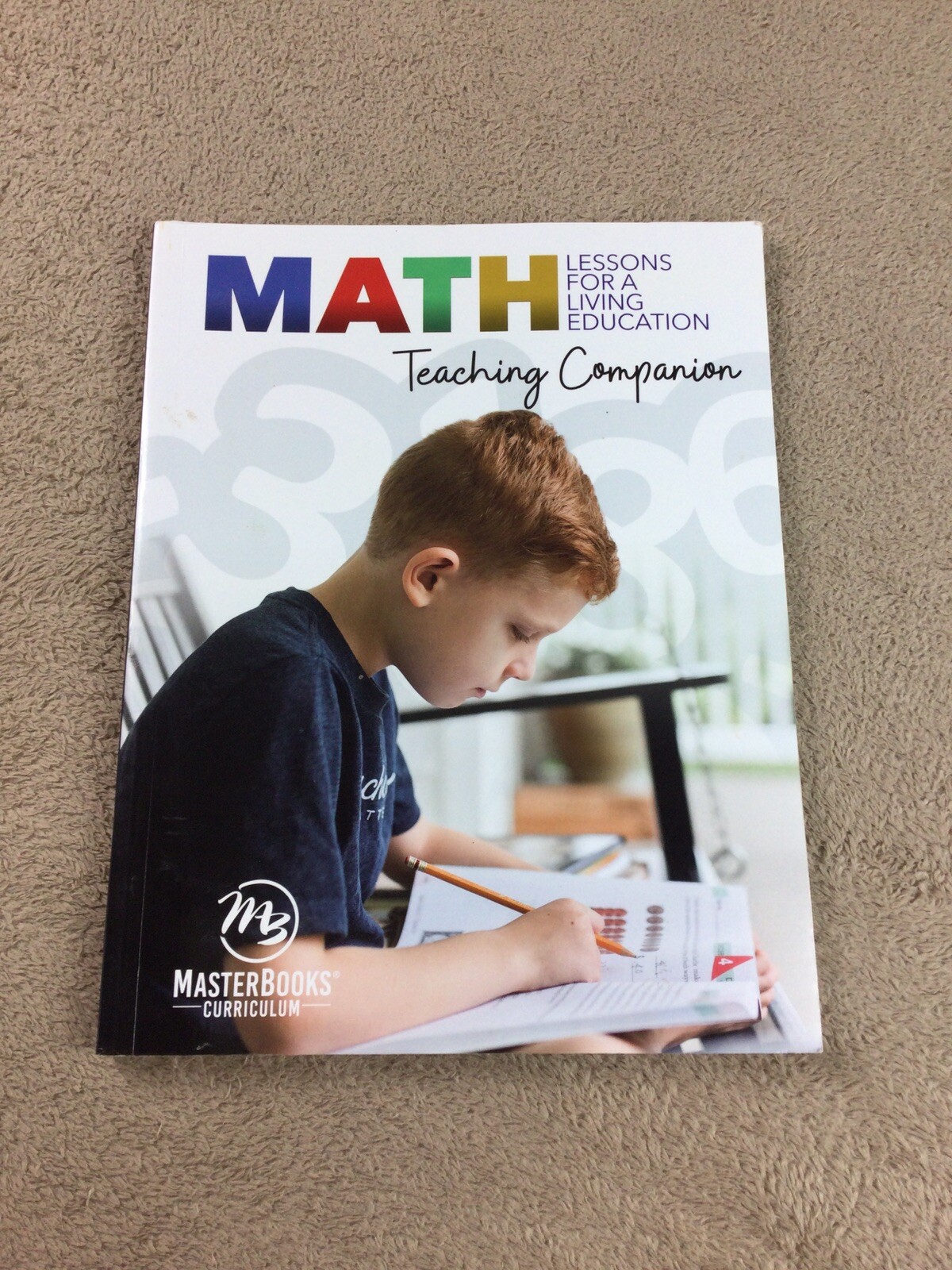Master Books: Math Lessons for a Living Education: Teaching Companion