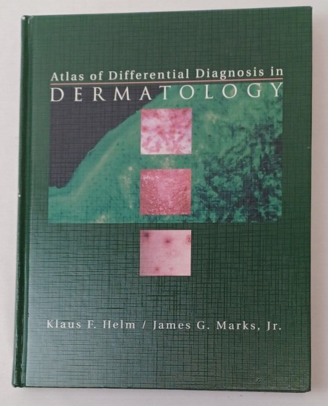 Atlas of Differential Diagnosis in Dermatology HC 1998