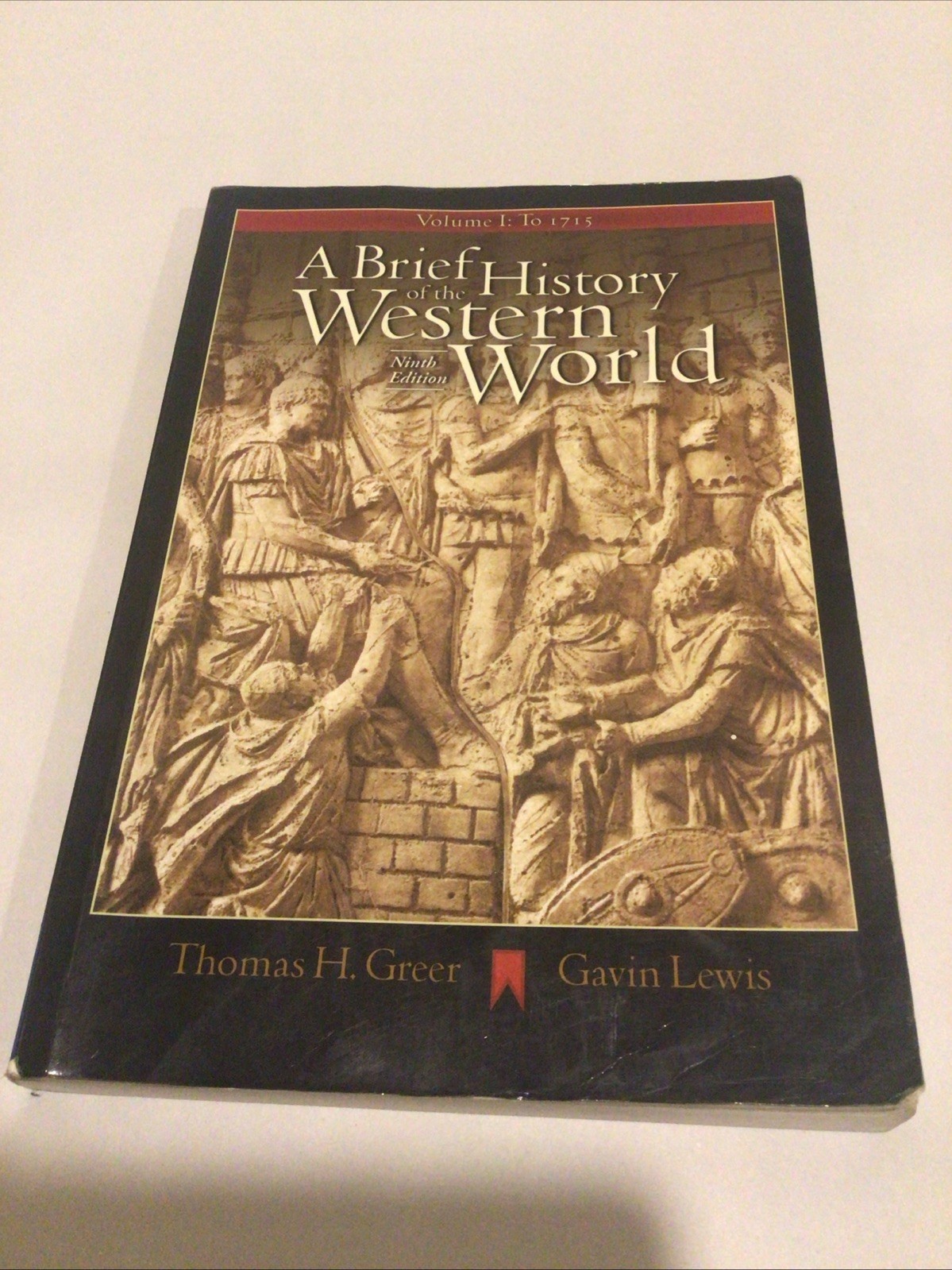 Brief History of the Western World Vol. 1 : To 1715 by Thomas H. Greer and Gavin