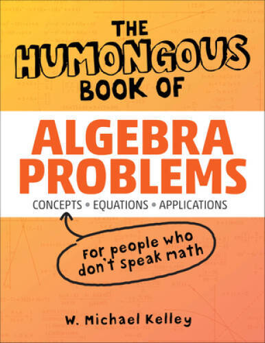 The Humongous Book of Algebra Problems – Paperback – ACCEPTABLE