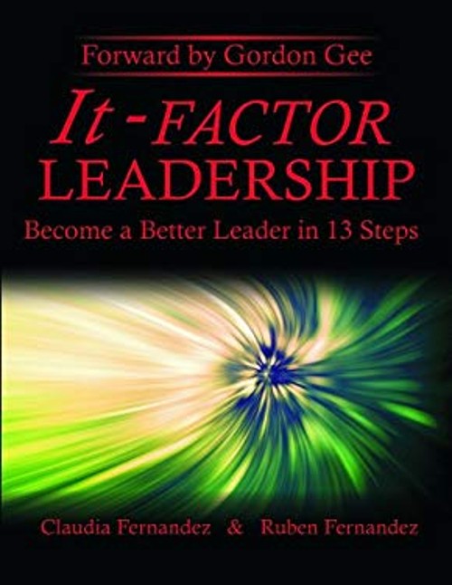 It-Factor Leadership : 13 Steps to Becoming a Better Leader Paper