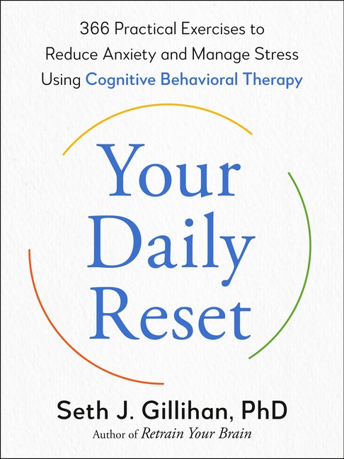 Your Daily Reset: 366 Practical Exercises To Reduce Anxiety …