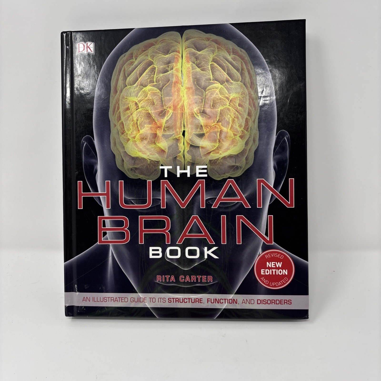 The Human Brain Book: New Edition 2019 Revised And Updated by Rita Carter.