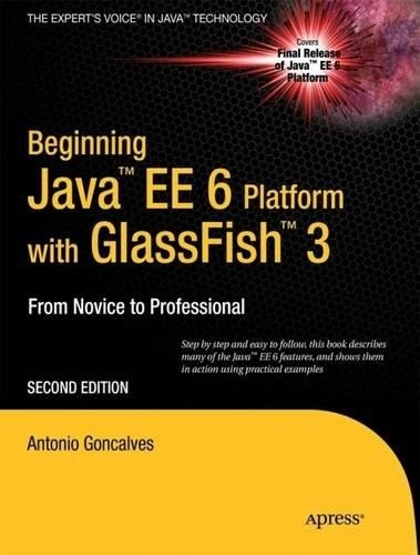 Antonio Goncalves Beginning Java EE 6 with GlassFish 3 (Paperback) (UK IMPORT)