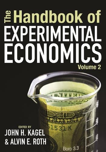 Alvin E. Roth The Handbook of Experimental Economics, Volume 2 (Paperback)