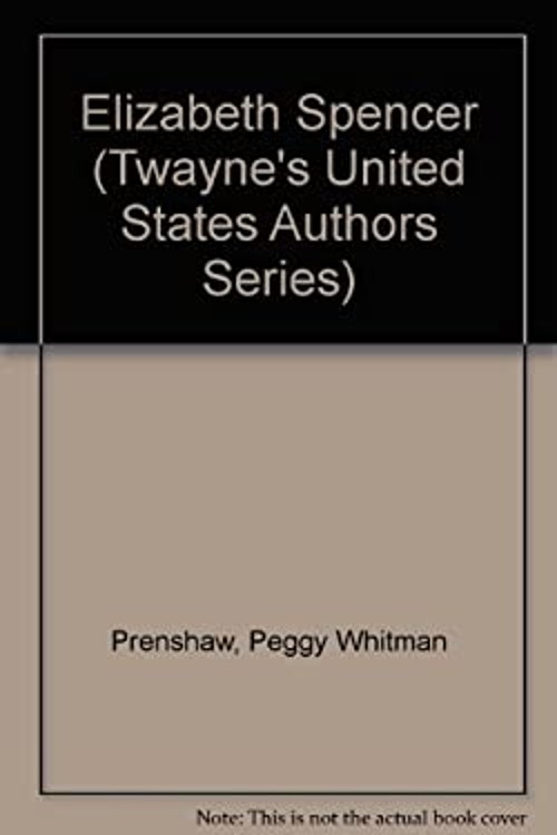 Elizabeth Spencer Hardcover Peggy W. Prenshaw
