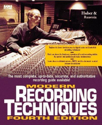 Modern Recording Techniques (Best-Seller (Howard W. Sams & Co.).)
