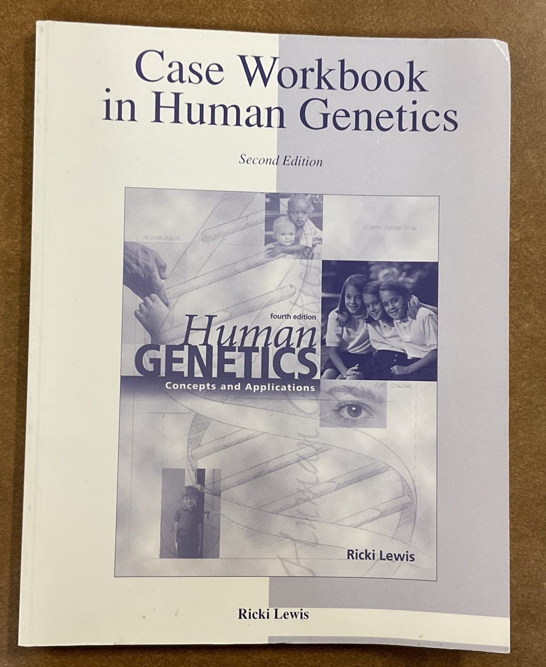 Case Workbook in Human Genetics by Ricki Lewis SC 2001 2nd Edition McGraw Hill