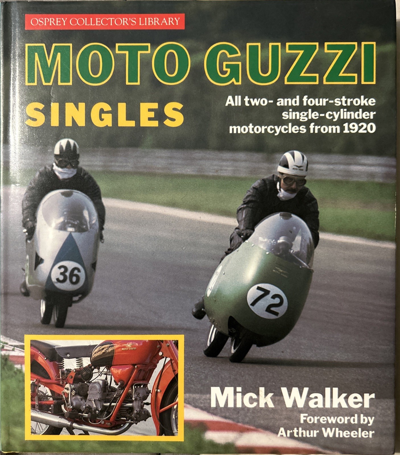 MOTO GUZZI SINGLES 2+4-Stroke Single-Cylinder Motorcycles From 1920 Mick Waller