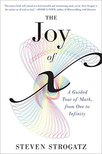 The Joy of x: A Guided Tour of Math,… by Strogatz, Steven Paperback / softback