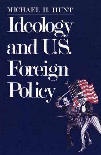 Ideology and U.S Foreign – Paperback, by Hunt Professor Michael – Very Good j