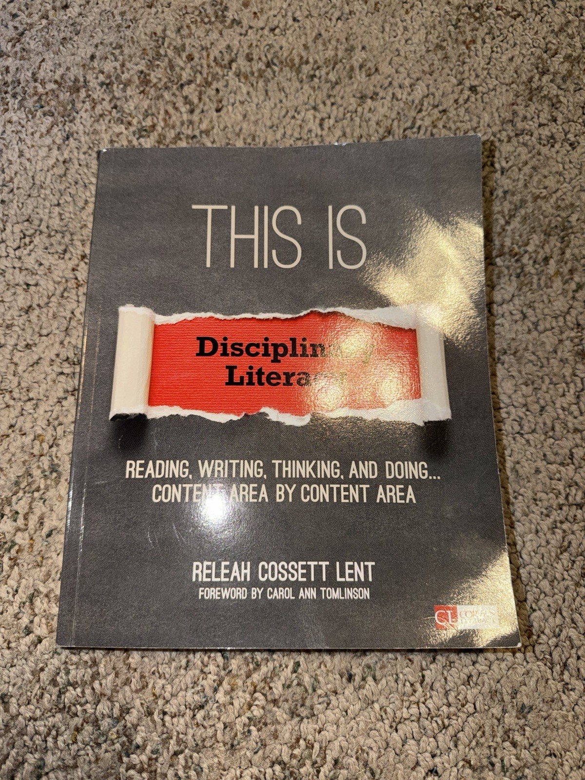 Corwin Press This Is Disciplinary Literacy by ReLeah Cossett Lent Paperback