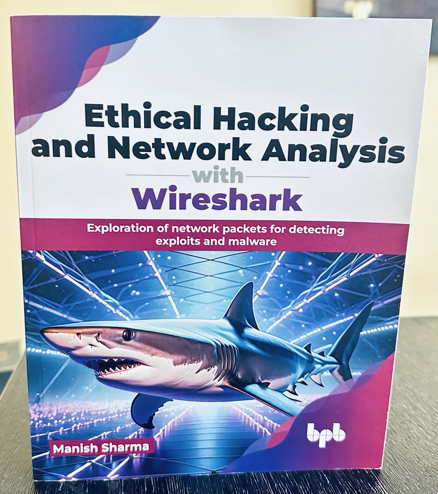Ethical Hacking and Network Analysis with Wireshark (Paperback) New