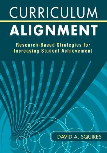 Curriculum Alignment : Research-Based Strategies Increasing Student Achievement