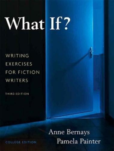 Anne Bernays Pamela Pam What If? Writing Exercises for Fiction Writ (Paperback)