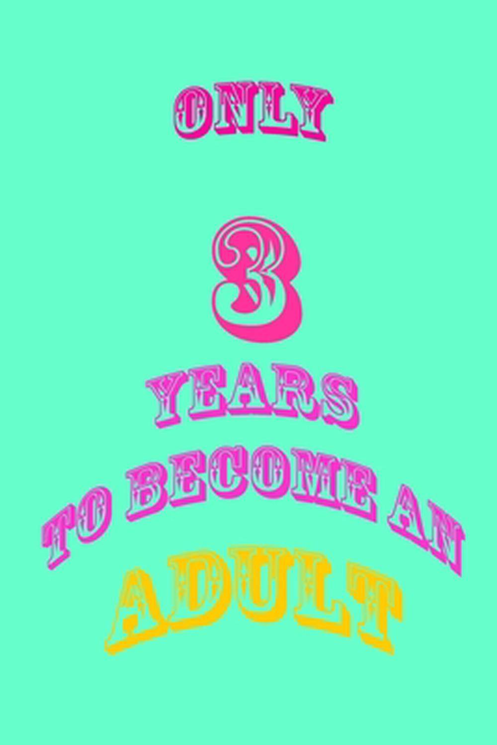 only 3 years to become an adult: Pocket size 6 x 9 inches It is a small size for