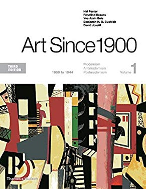 Art Since 1900 : 1900 To 1944 Paperback