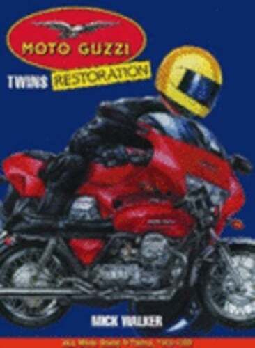 Moto Guzzi Twins Restoration by Mick Walker: Used