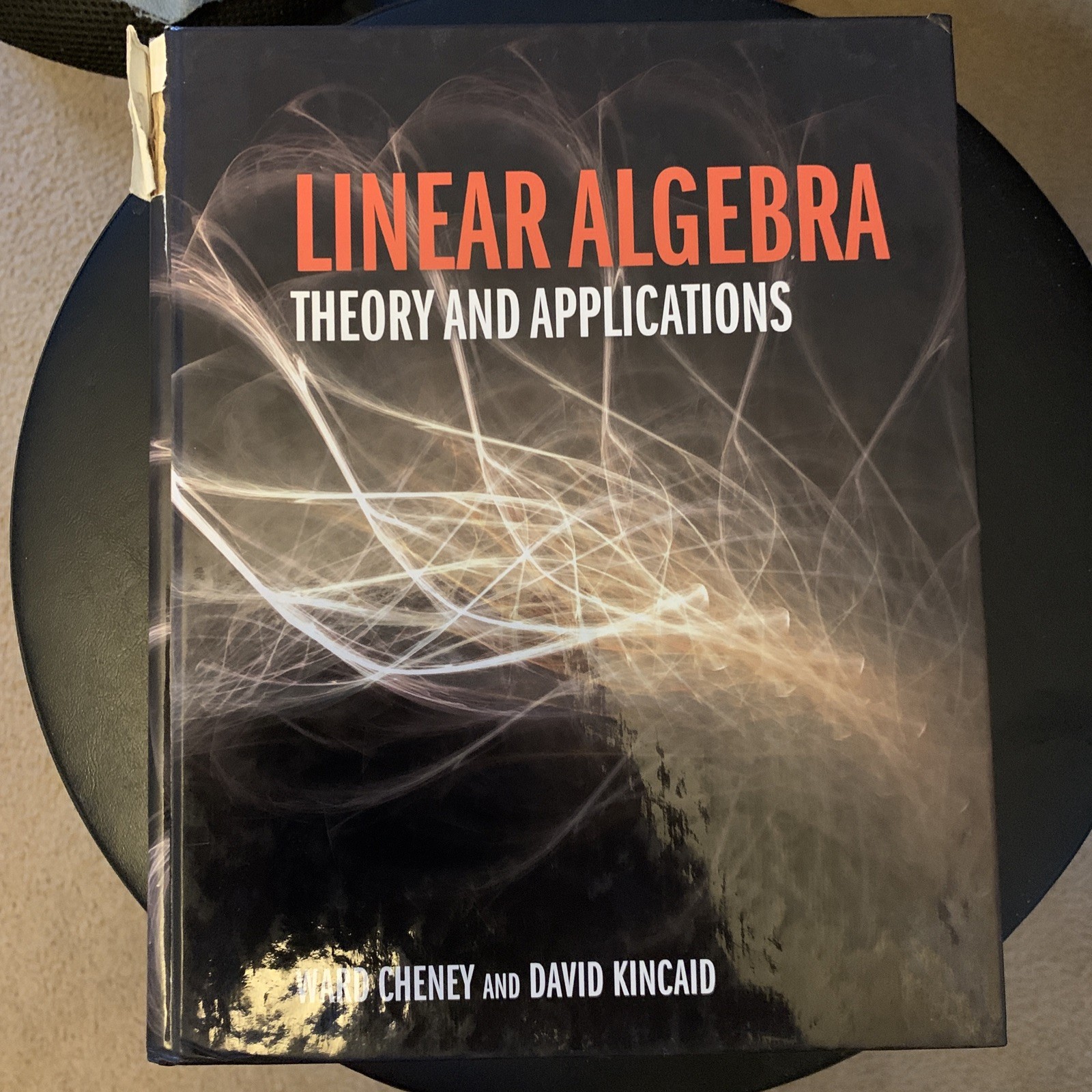 Linear Algebra : Theory and Applications by Cheney and Kincaid (Hardcover)