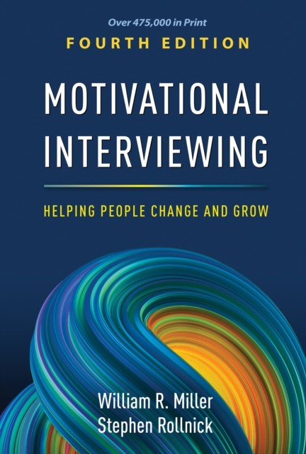 Motivational Interviewing Fourth Edition by William R. Miller HARDBACK