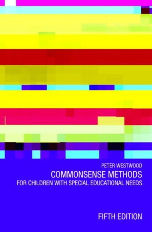 Commonsense Methods for Children with Special Educational Needs P