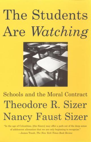 The Students are Watching: Schools and- 0807031216, Nancy Faust Sizer, paperback