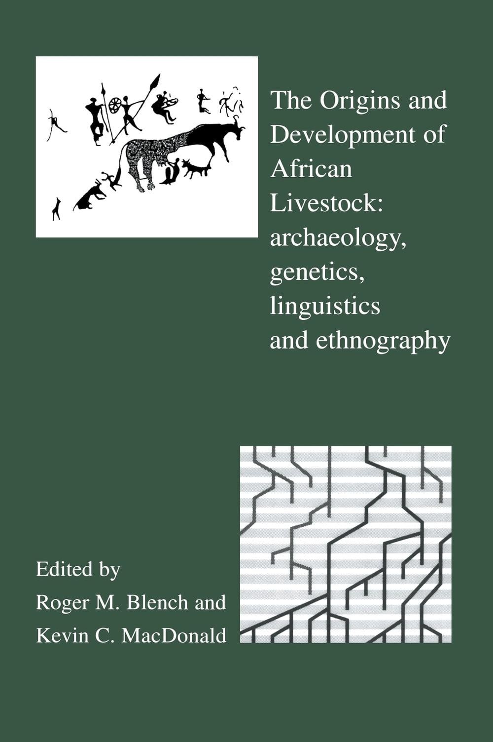 The Origins and Development of African Livestock: Archaeology, Genetics, Linguis