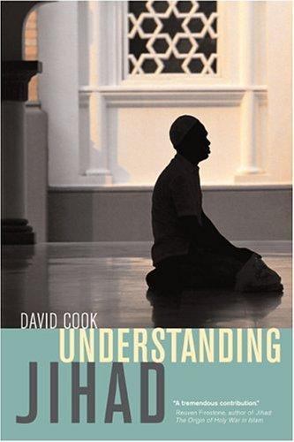 Understanding Jihad by David Cook