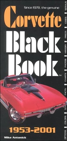 CORVETTE BLACK BOOK : 1953-2001 By Michael Antonick *Excellent Condition*
