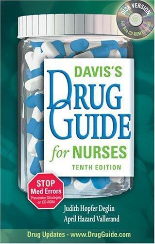 Davis’s Drug Guide for Nurses by April Hazard Vallerand and Judith H. Deglin…