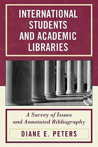 International Students and Academic Libraries: A Survey of Issues and Annotated