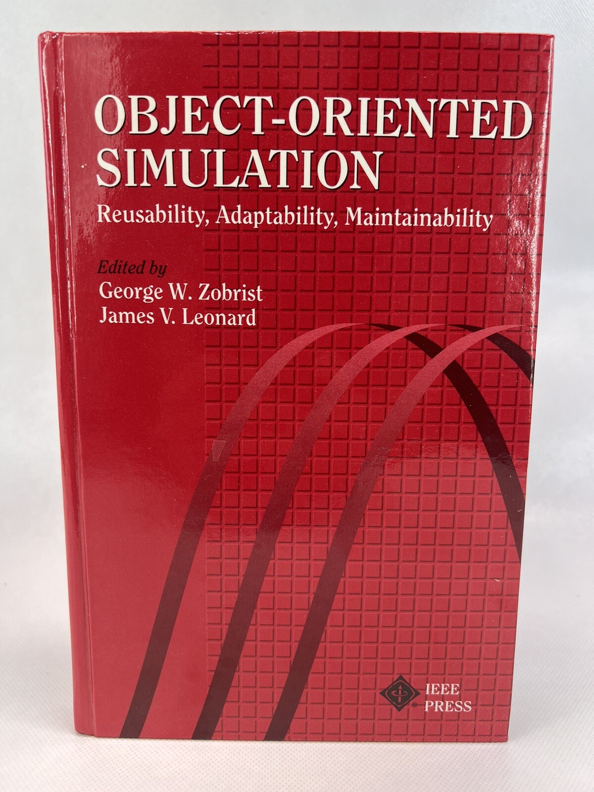 Object-Oriented Simulation: Reusability, Adaptability, Maintainability Zobrist
